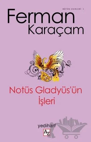 Notüs Gladyüs’ün İşleri