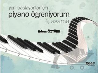 Yeni Başlayanlar İçin Piyano Öğreniyorum 1. Aşama