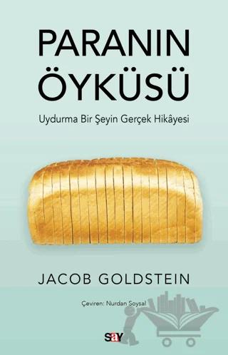 Paranın Öyküsü - Uydurma Bir Şeyin Gerçek Hikayesi