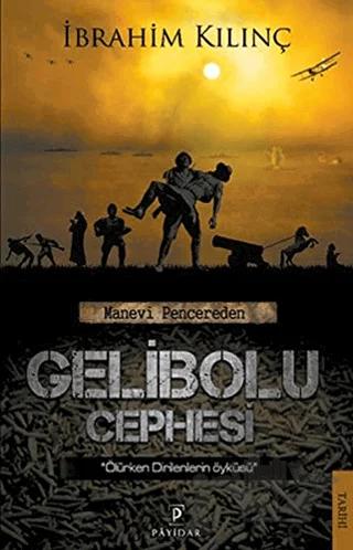 Manevi Pencereden Gelibolu Cephesi