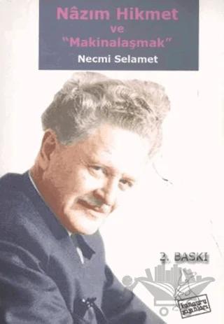 Nazım Hikmet ve Makinalaşmak