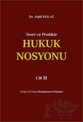 Teori ve Pratikte Hukuk Nosyonu Cilt II
