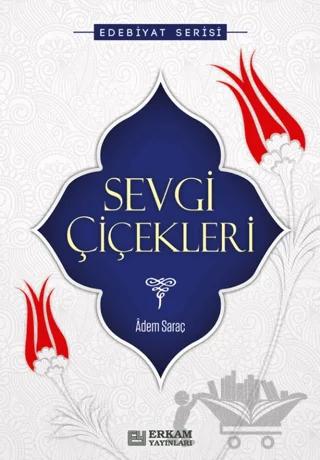 Sevgi Çiçekleri