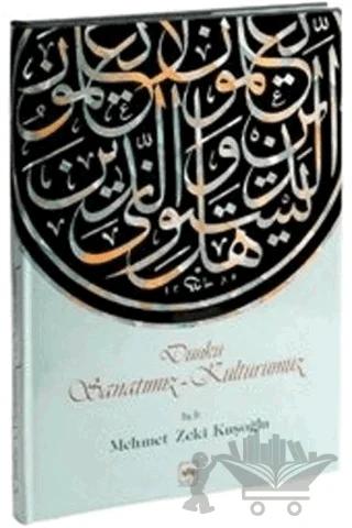 Dünkü Sanatımız - Kültürümüz