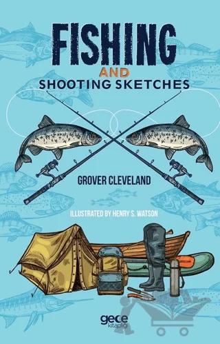 Fishing And Shooting Sketches