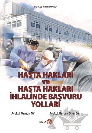 Hasta Hakları ve Hasta Hakları İhlalinde Başvuru Yolları