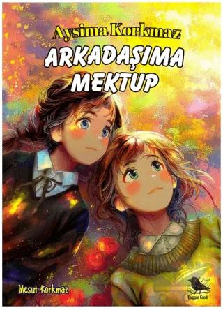 Arkadaşıma Mektup