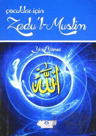 Çocuklar İçin Zadu'l Muslim