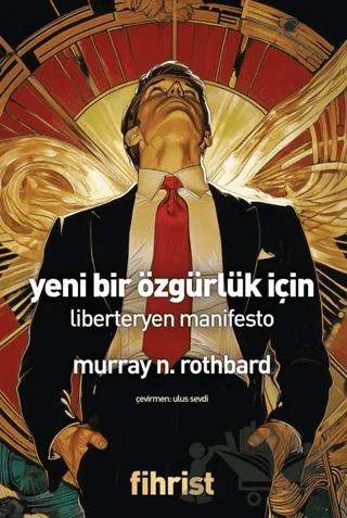 Yeni Bir Özgürlük İçin/ Liberteryen Manifesto