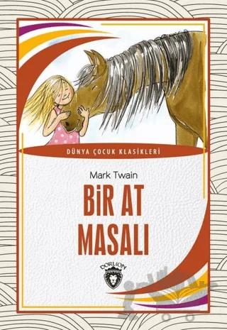 Bir At Masalı – Mark Twain – Dorlion Yayınları kitap kapağı