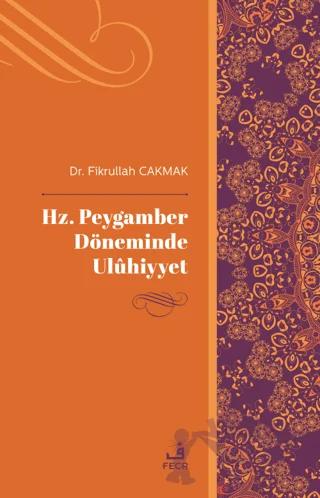 Hz. Peygamber Döneminde Uluhiyyet