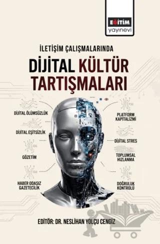 İletişim Çalışmalarında Dijital Kültür Tartışmaları