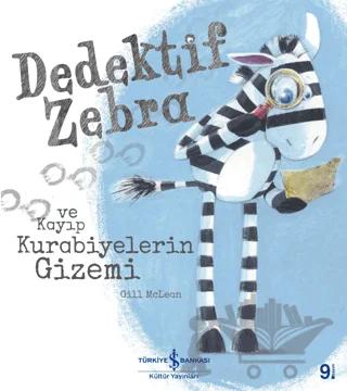 Dedektif Zebra ve Kayıp Kurabiyelerin Gizemi