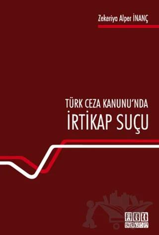 Türk Ceza Hukuku’nda İrtikap Suçu