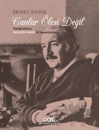 Canlar Ölesi Değil