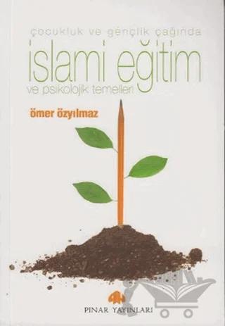 İslami Eğitim ve Psikolojik Temelleri