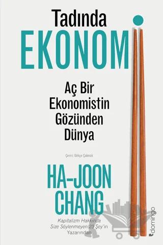 Tadında Ekonomi: Aç Bir Ekonomistin Gözünden Dünya