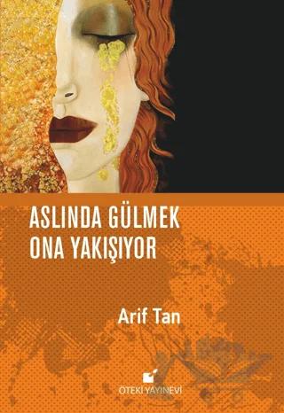 Aslında Gülmek Ona Yakışıyor