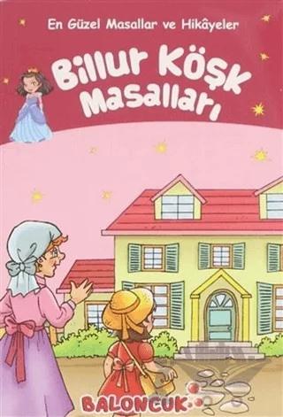 Billur Köşk Masalları - En Güzel Masallar ve Hikayeler
