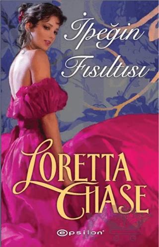 İpeğin Fısıltısı – Loretta Chase – Epsilon Yayınevi kitap kapağı