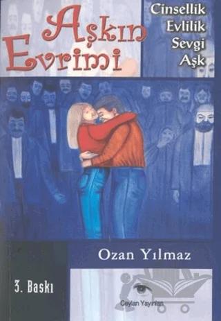 Aşkın Evrimi – Ozan Yılmaz – Ceylan Yayınları kitap kapağı