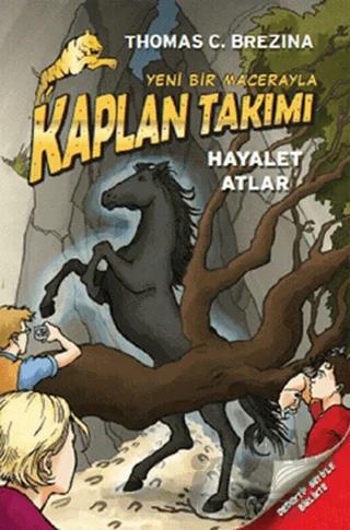 Kaplan Takımı - Hayalet Atlar