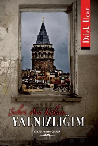 Şehri Acı Kokan Yalnızlığım
