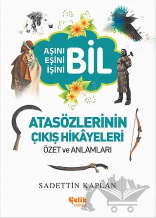 Atasözlerinin Çıkış Hikayeleri