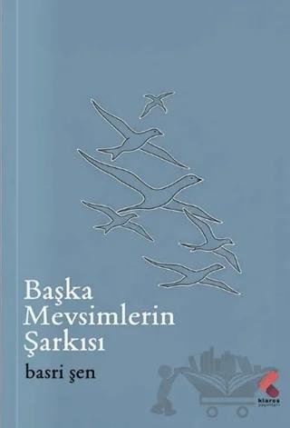 Başka Mevsimlerin Şarkısı