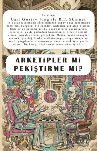 Arketipler Mi Pekiştirme Mi?