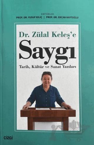 Dr. Zülal Keleş'e Saygı