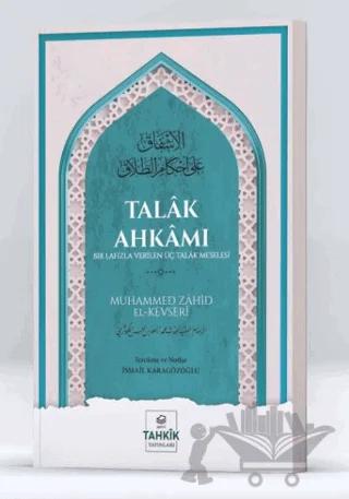 Talak Ahkamı Bir Lafızla Verilen Üç Talak Meselesi – Kolektif – Tahkik Yayınları kitap kapağı