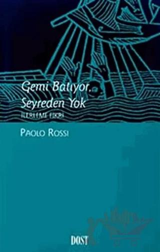 Gemi Batıyor, Seyreden Yok İlerleme Fikri