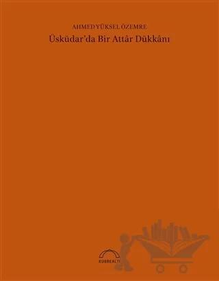 Üsküdar'da Bir Attar Dükkanı (50. Yıl Özel Baskı)