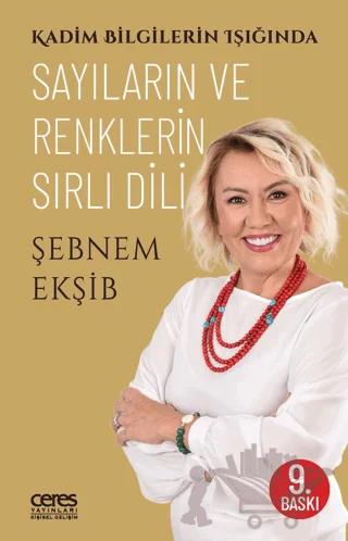 Kadim Bilgilerin Işığında Sayıların ve Renklerin Sırlı Dili