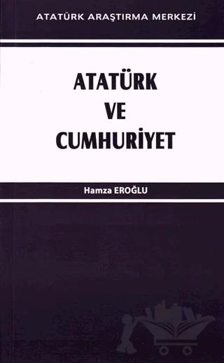 Atatürk ve Cumhuriyet