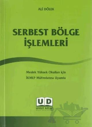 Serbest Bölge İşlemleri