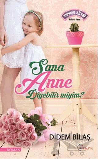 Sana Anne Diyebilir Miyim?