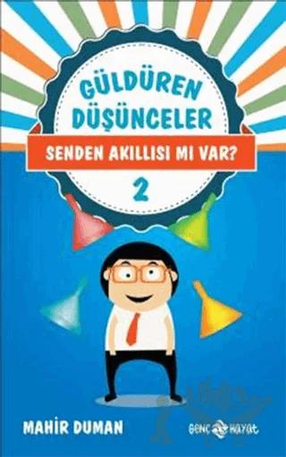 Güldüren Düşünceler - 2 Senden Akıllısı mı Var?