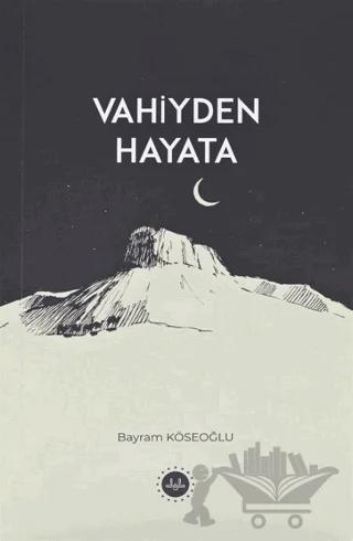 Vahiyden Hayata