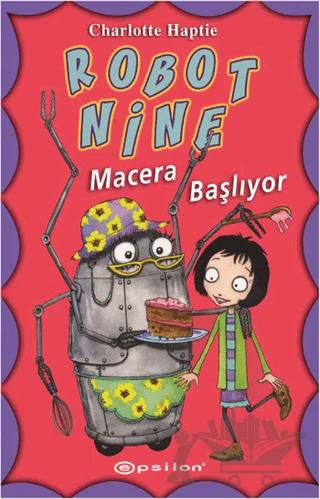 Robot Nine - Macera Başlıyor