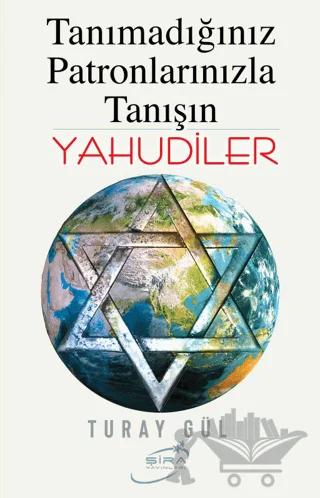 Tanımadığınız Patronlarınızla Tanışın Yahudiler