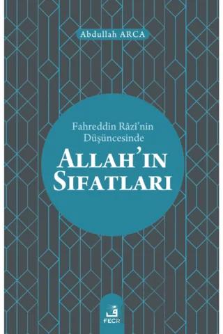 Fahreddin Razi’nin Düşüncesinde Allah’ın Sıfatları