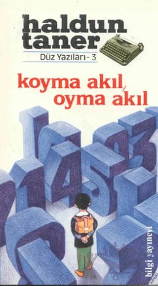 Koyma Akıl, Oyma Akıl