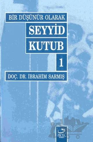 Bir Düşünür Olarak Seyyid Kutub 1