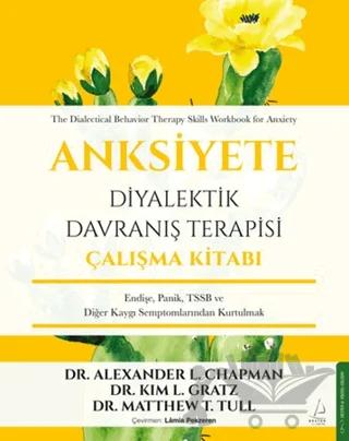 Anksiyete Diyalektik Davranış Terapisi Çalışma Kitabı