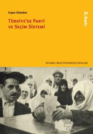 Türkiye'de Parti ve Seçim Sistemi