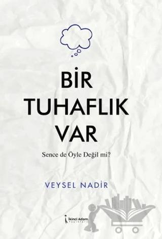 Bir Tuhaflık Var