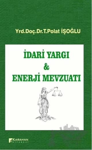 İdari Yargı ve Enerji Mevzuatı