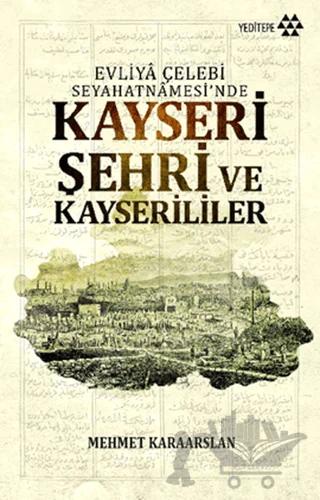 Kayseri Şehri ve Kayserililer